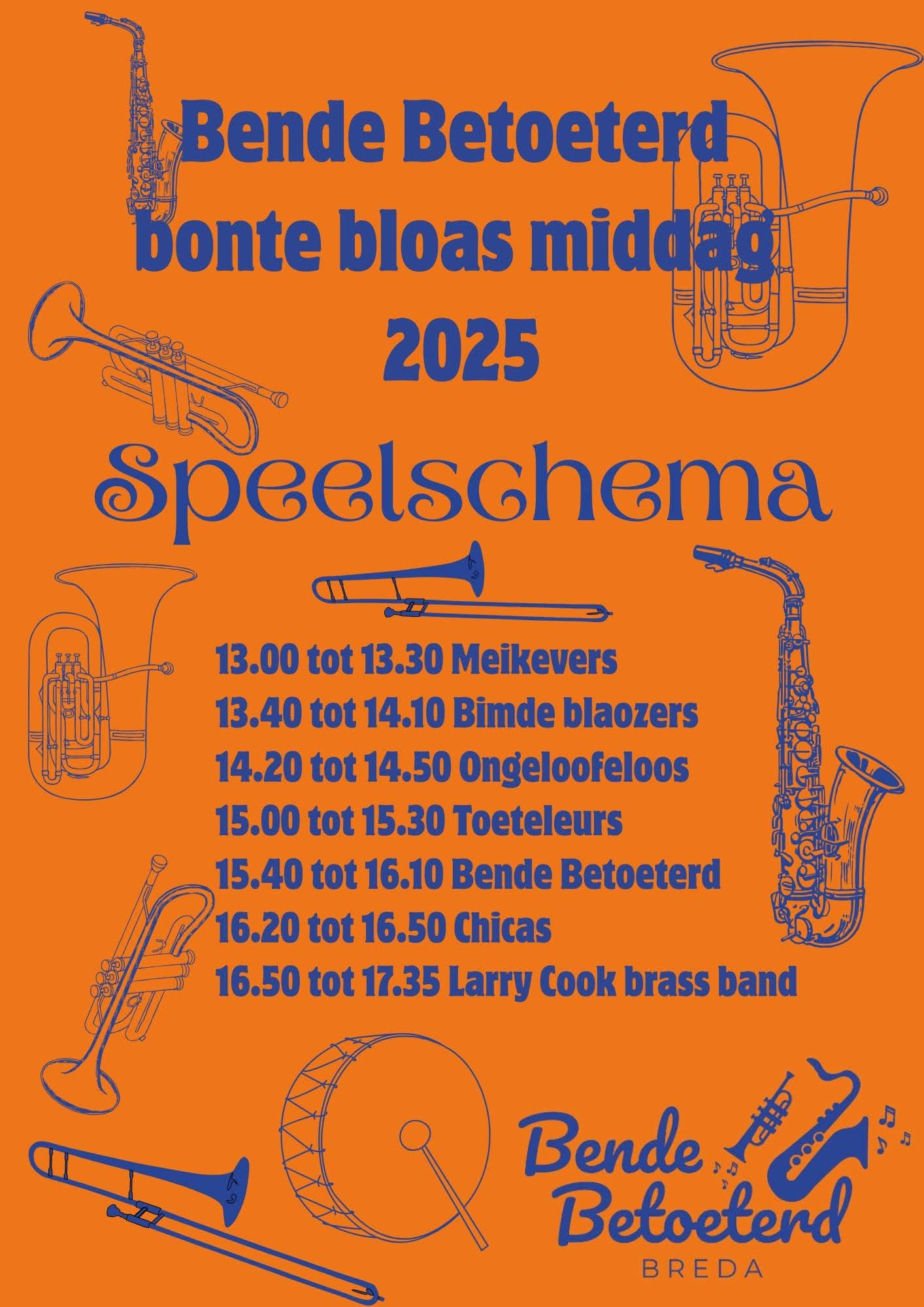 Bende Betoeterd bonte bloas middag, Meikevers, Bimde Blaozers, Ongeloofeloos, Toeteleurs, Chica’s Larry Cook brass band