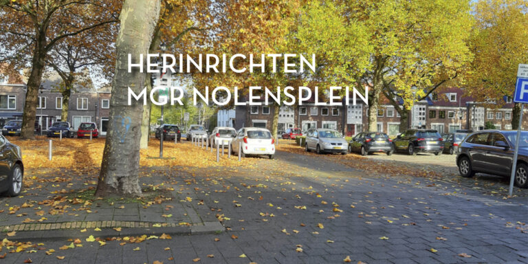 Herinrichting Mgr. Nolensplein: van parkeerplein naar levendig buurtplein